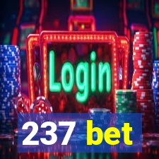 237 bet